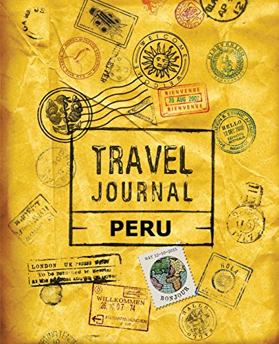 Travel Journal Peru von CreateSpace Independent Publishing Platform
