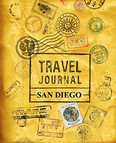 Travel Journal San Diego von CreateSpace Independent Publishing Platform