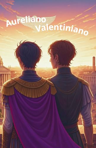Aureliano e Valentiniano: Il Presidente e il Segretario von Independently published