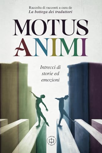 Motus Animi: Intrecci di storie ed emozioni von Independently published