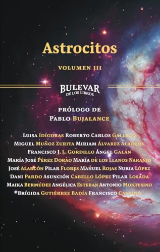 Astrocitos: Volumen III (Bulevar de los libros, Band 4) von Bulevar de los Libros