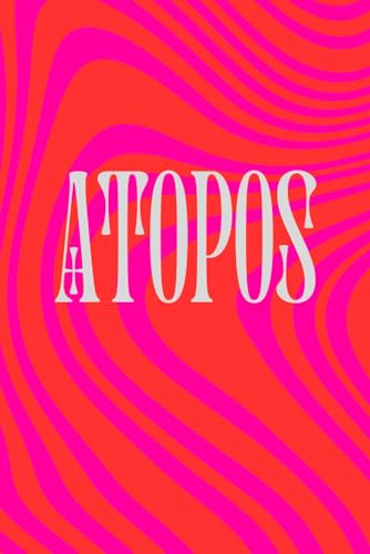 ATOPOS: ANTOLOGIA DI POESIE (ANIME CON VISTA) von Independently published