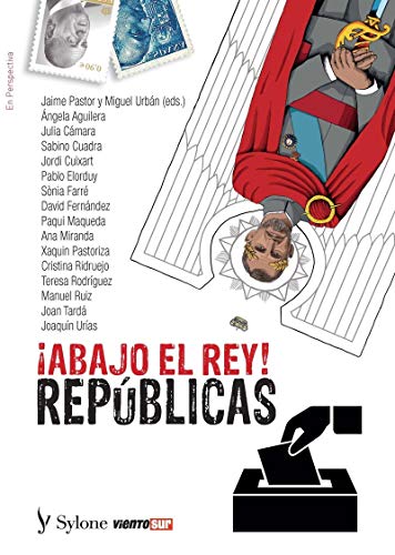 ¡Abajo el rey! Repúblicas (EN PERSPECTIVA, Band 4)