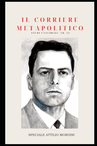 Il Corriere metapolitico: studi universali n. 23 Il Corriere metapolitico: studi universali n. 23 von Independently published