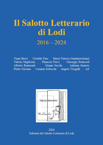 Il Salotto Letterario di Lodi 2016 - 2024