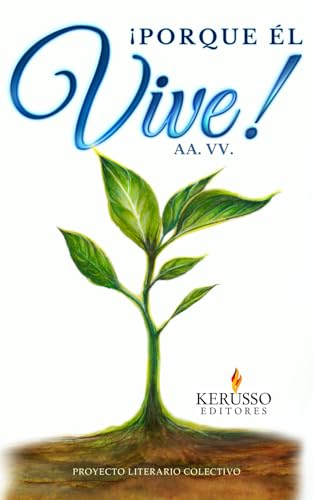 ¡Porque Él Vive!: Convocatoria 2024 ¡Porque Él Vive!: Convocatoria 2024 von Kerússo Editores / Ediciones Rubeo