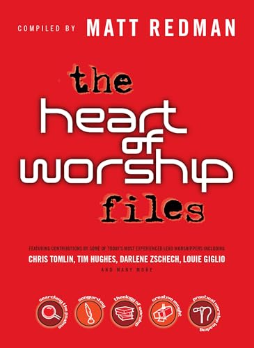 The Heart of Worship Files von Bethany House Publishers