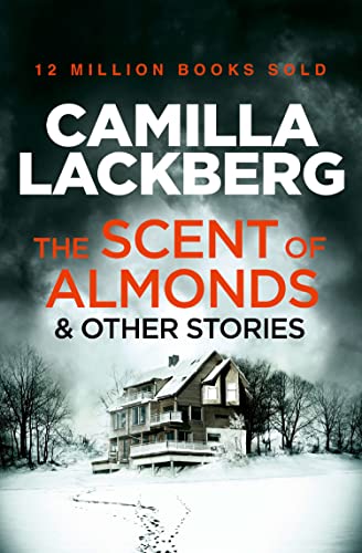 The Scent of Almonds and Other Stories The Scent of Almonds and Other Stories