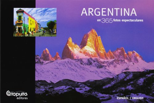 ARGENTINA EN 365 FOTOS (ED. BILINGÜE ESPAÑOL-INGLES) (Adultos)