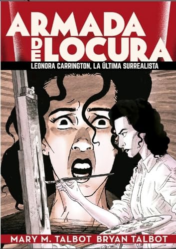 Armada de locura: leonora carrington, la última surrealista von Ediciones La Cúpula, S.L.