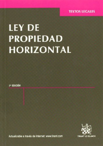 LEY DE PROPIEDAD HORINZONTAL 3ª EDI.2012 LEY DE PROPIEDAD HORINZONTAL 3ª EDI.2012