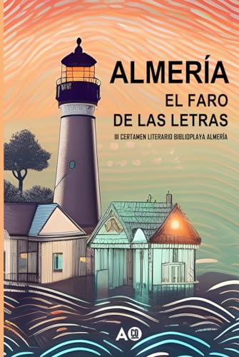 ALMERÍA: EL FARO DE LAS LETRAS von Independently published
