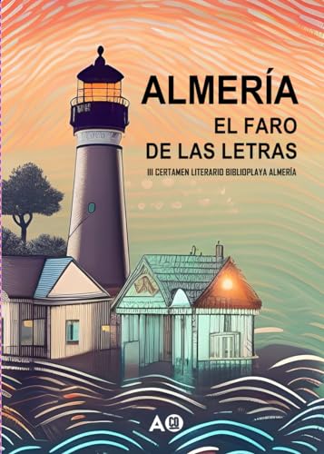 ALMERÍA: EL FARO DE LAS LETRAS von Independently published