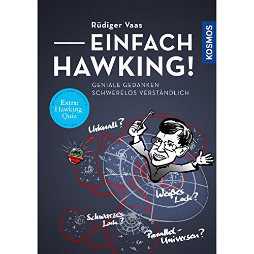 Einfach Hawking!: Geniale Gedanken schwerelos verständlich