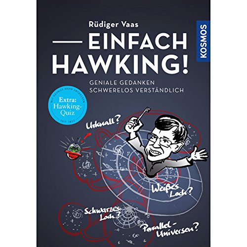 Einfach Hawking!: Geniale Gedanken schwerelos verständlich Einfach Hawking!: Geniale Gedanken schwerelos verständlich