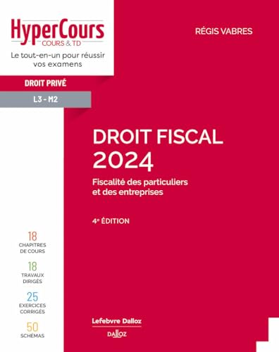 Droit fiscal 2024. 4e éd.: Fiscalité des particuliers et des entreprises von DALLOZ