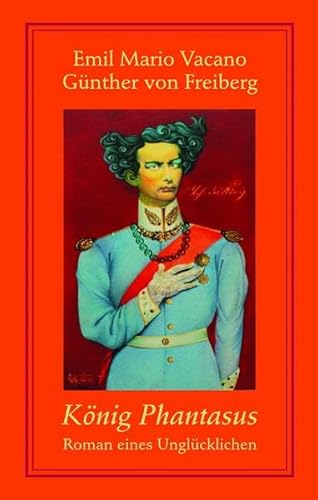 König Phantasus: Roman eines Unglücklichen (Bibliothek rosa Winkel)