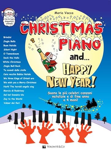 Christmas piano and... Happy new year. Con basi musicali (Musica-Repertorio) von Volontè & Co