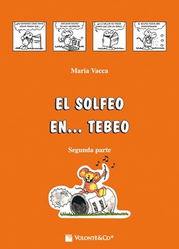 El solfeo... en tebeo. Curso de solfeo para niños (Vol. 2) (Didattica musicale) von Volonte Publications