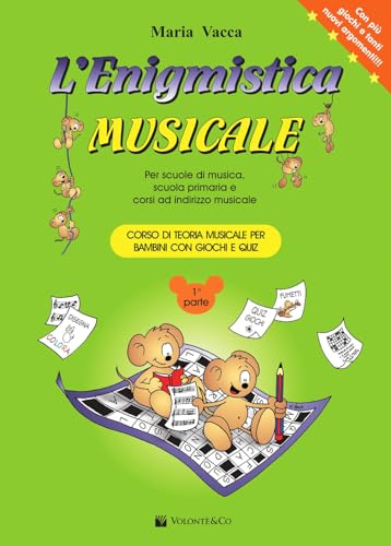 L'enigmistica musicale. Corso di teoria musicale per bambini con giochi e quiz L'enigmistica musicale. Corso di teoria musicale per bambini con giochi e quiz von Volonté e Co