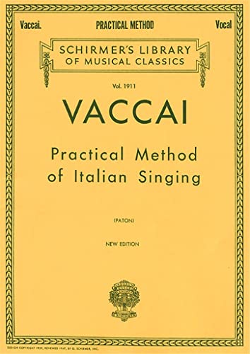 Practical Method of Italian Singing: High Soprano: Schirmer Library of Classics Volume 1911 High Soprano