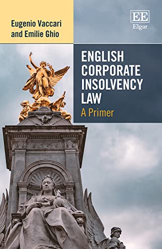 English Corporate Insolvency Law: A Primer von Edward Elgar Publishing Ltd