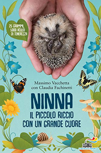 Ninna. Il piccolo riccio con un grande cuore (Il battello a vapore. One shot)