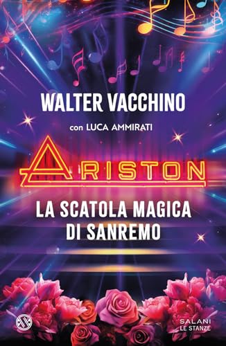 Ariston. La scatola magica di Sanremo (Le stanze) von Salani