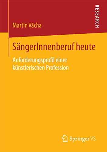 SängerInnenberuf heute: Anforderungsprofil einer künstlerischen Profession