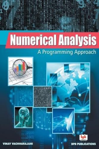 Numerical Analysis: A Programming Approach (English Edition)