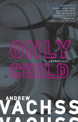 Only Child: A Burke Novel (Burke Series, Band 14) von Vintage Crime/Black Lizard