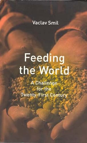 Feeding the World: A Challenge for the Twenty-First Century (The MIT Press) von MIT Press
