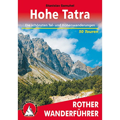 Hohe Tatra: Die schönsten Tal- und Höhenwanderungen. 50 Touren. Mit GPS-Tracks (Rother Wanderführer) von Bergverlag Rother