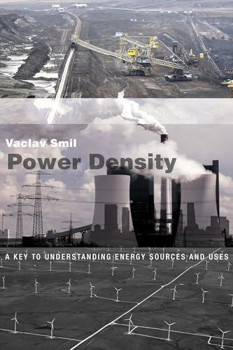 Power Density: A Key to Understanding Energy Sources and Uses (Mit Press)
