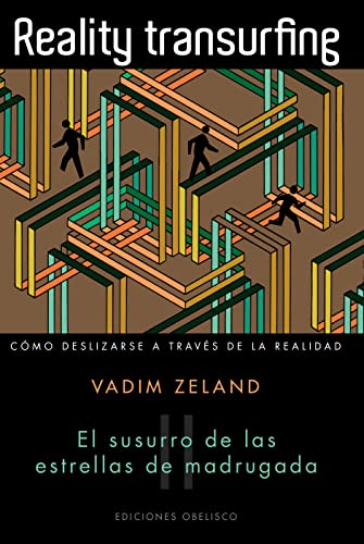 Reality transurfing 2. El susurro de las estrellas de madrugada (PSICOLOGÍA) von EDICIONES OBELISCO S.L.