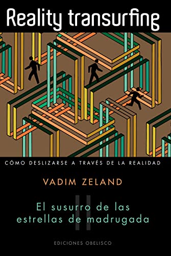 Reality transurfing 2. El susurro de las estrellas de madrugada (PSICOLOGÍA)