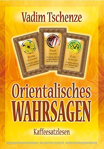 Orientalisches Wahrsagen - Kaffeesatzlesen von Silberschnur Verlag Die G