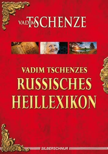 Vadim Tschenzes russisches Heillexikon von Silberschnur Verlag Die G