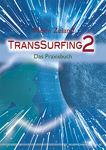 TransSurfing 2. Das Praxisbuch