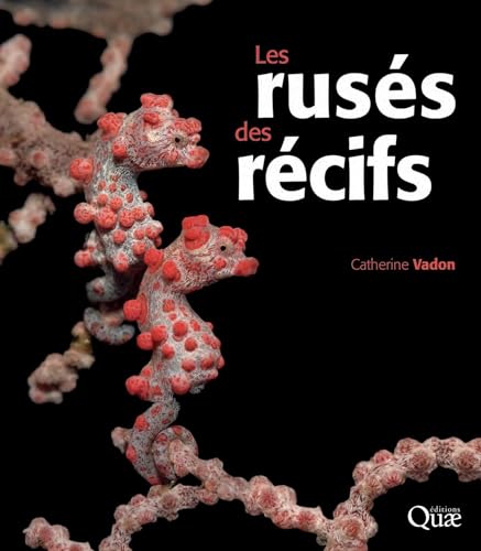 Les rusés des récifs von QUAE