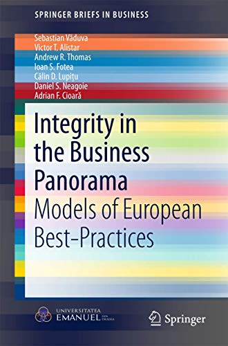 Integrity in the Business Panorama: Models of European Best-Practices (SpringerBriefs in Business) von Springer