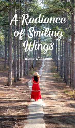 A Radiance of Smiling Wings von Swan Charm Publishing
