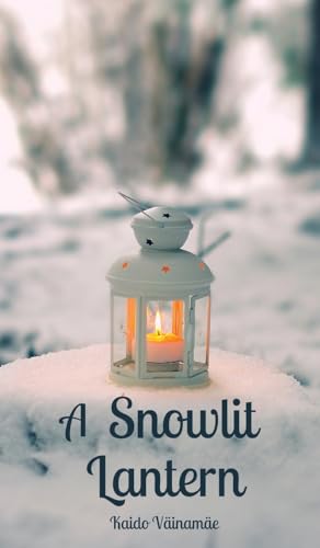 A Snowlit Lantern von Swan Charm Publishing