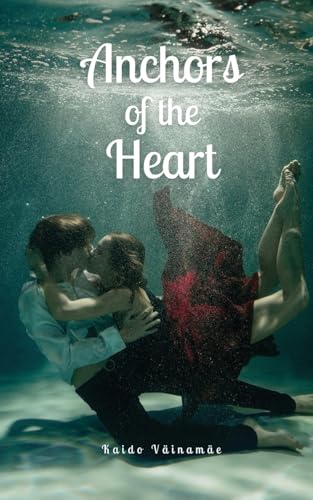 Anchors of the Heart von Swan Charm Publishing