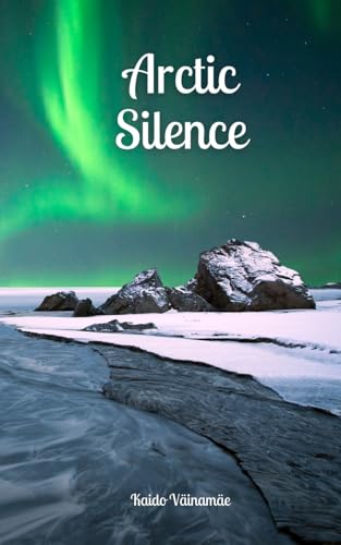 Arctic Silence von Swan Charm Publishing