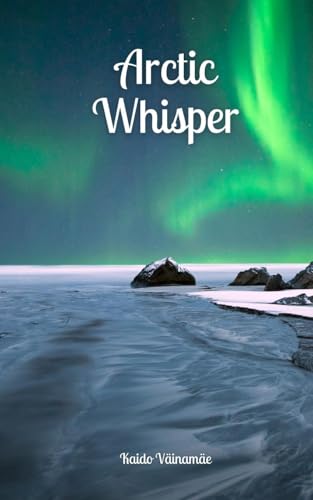 Arctic Whisper von Swan Charm Publishing