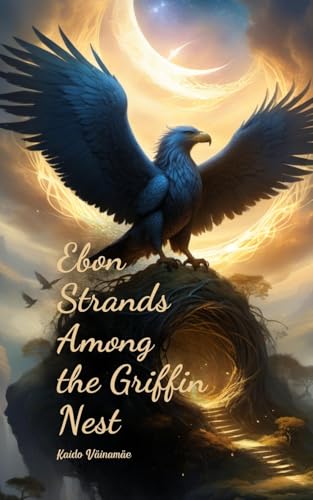 Ebon Strands Among the Griffin Nest von Swan Charm