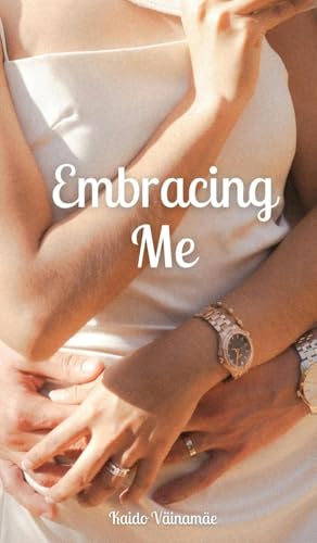 Embracing Me von Swan Charm Publishing