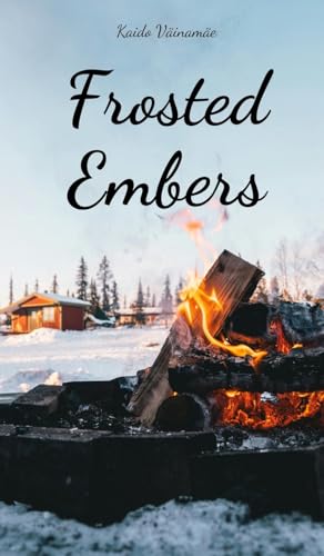 Frosted Embers von Swan Charm Publishing