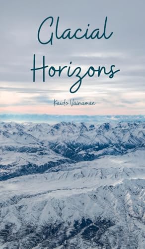 Glacial Horizons von Swan Charm Publishing